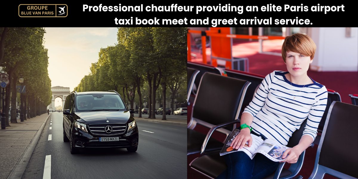 Professional chauffeur providing an elite Paris airport taxi book meet and greet arrival service.